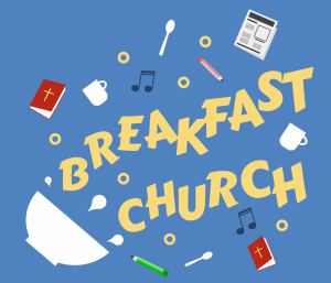 Breakfast Church